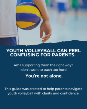 volleyball parents guide supporting kids ages 7–13